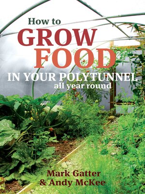 cover image of How to Grow Food in Your Polytunnel